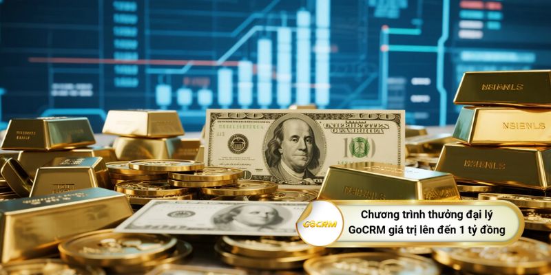 Chương trình thưởng đại lý GoCRM giá trị lên đến 1 tỷ đồng