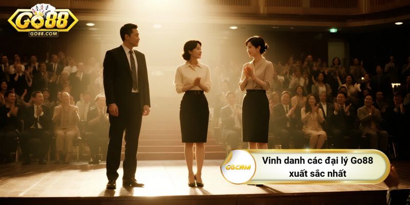 Vinh danh các đại lý Go88 xuất sắc nhất
