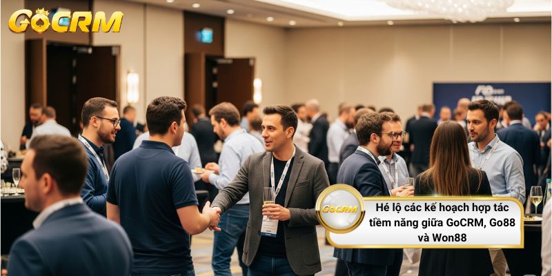 Hé lộ các kế hoạch hợp tác tiềm năng giữa GoCRM, Go88 và Won88