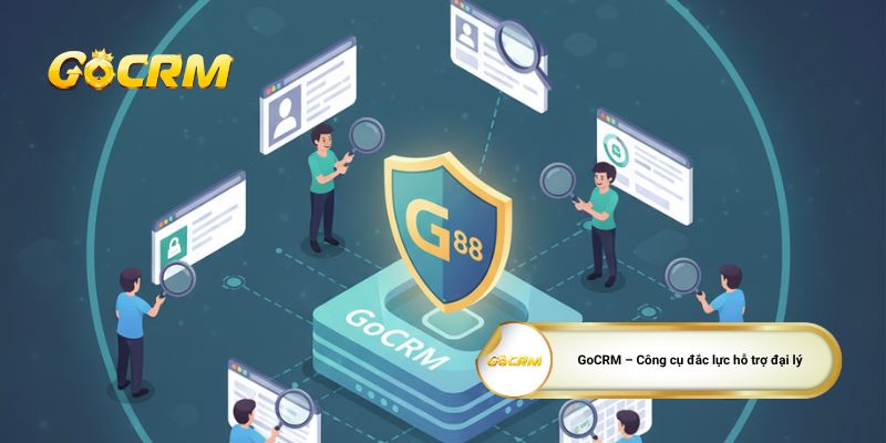 GoCRM &ndash; C&ocirc;ng cụ đắc lực hỗ trợ đại l&yacute;
