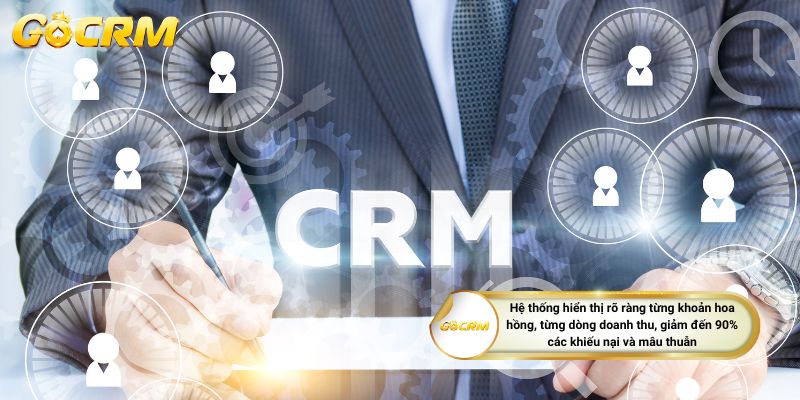 Hệ thống hiển thị rõ ràng từng khoản hoa hồng, từng dòng doanh thu, giảm đến 90% các khiếu nại và mâu thuẫn